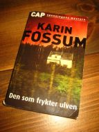 FOSSUM KARIN: DEN SOM FRYKTER ULVEN 2004