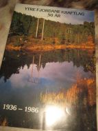 YTRE FJORDANE KRAFTLAG.  50 år. 1936-1986. 