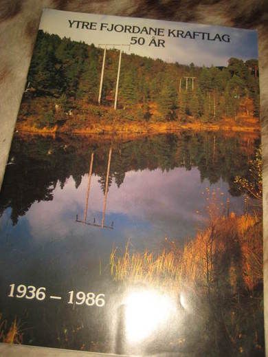 YTRE FJORDANE KRAFTLAG.  50 år. 1936-1986. 