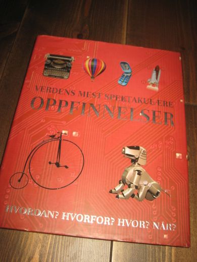 VERDENS MEST SPEKTAKULÆRE OPPFINNELSER. 2008.