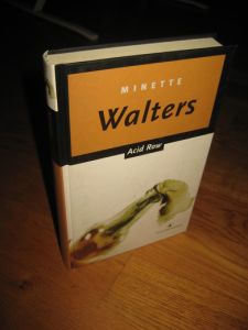 WALTERS, MINETTE: ACID ROW. 2003
