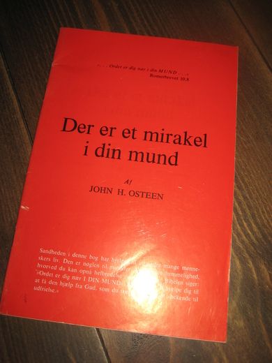 OSTEN: Der er et mirakel i din mund.