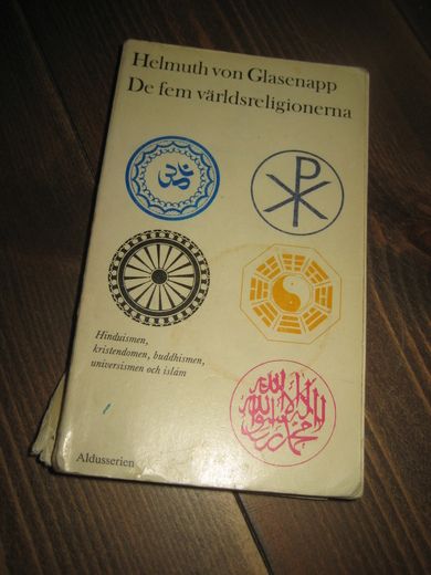 GLASENAPP: DE FEM VERDSRELIGIONERNA Hinduismen kristendomen buddhismen universismen og islam 1970