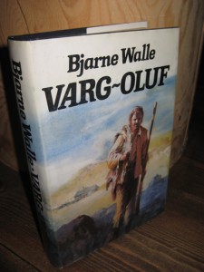 Walle: VARG OLUF. 1982.