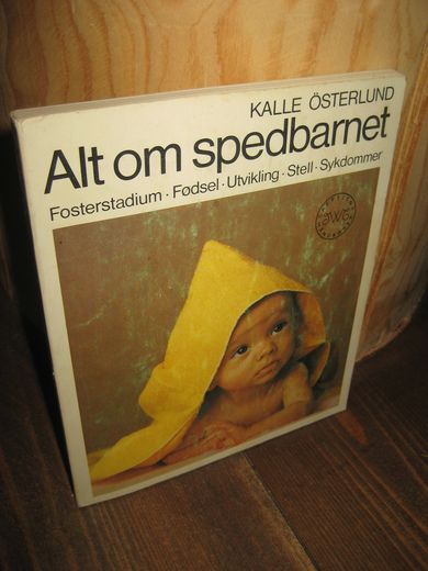 Østerlund: Alt om spebarnet. 1974.