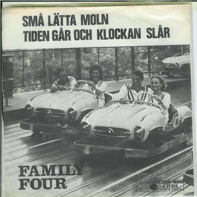FAMILY FOUR: SMÅ LETTEA MOLN, TIDEN GÅR OCH KLOKKAN SLÅR. 1969