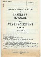 Rettelser og tillegg nr 1 av 1/8  1967 til EKSESER HONØR OG VAKTREGLEMENT. HÆREN. 1967