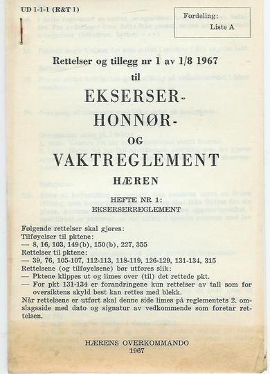 Rettelser og tillegg nr 1 av 1/8 1967 til EKSESER HONØR OG VAKTREGLEMENT HÆREN 1967