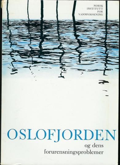 OSLOFJORDEN og dens forurensingsproblemer. 1970.