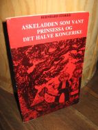 STOKKE: ASKELADDEN SOM VANNT PRINSESSA OG DET HALVE KONGERIKE.