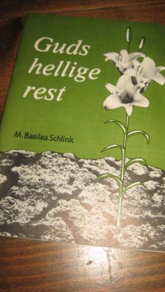 SCHLINK: Guds hellige rest. 