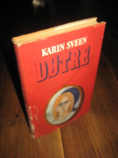 SVEEN, KARIN: DØTRE. 1980.