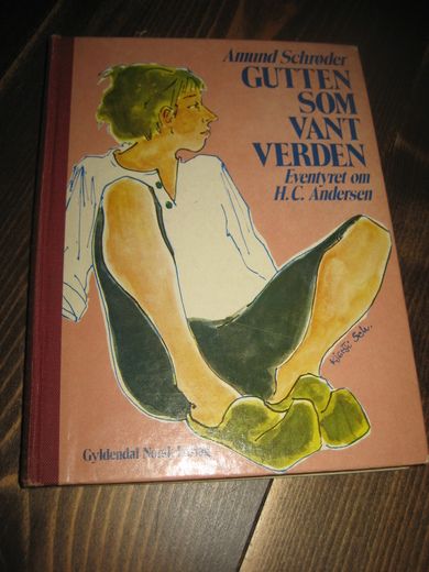 Schrøder: GUTTEN SOM VANT VERDEN Eventyret om H C Andesen 1975