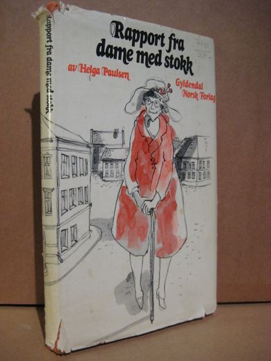 Paulsen, Helga: Rapport fra en dame med stokk. 1974.