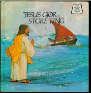 Jesu gjør store ting. Med bilder som bretter seg ut. 1977