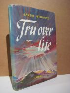 STRAUME, JAKOB: Tru over lite. 1958.