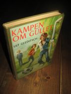 GLEDITSCH: KAMPEN OM GULLET. 1977.