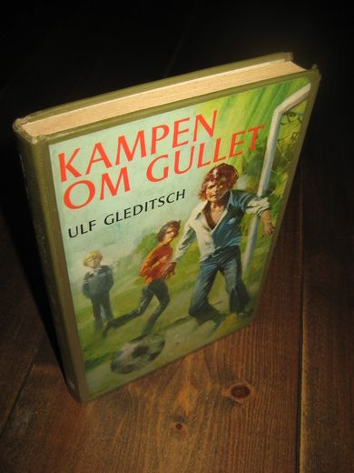 GLEDITSCH: KAMPEN OM GULLET. 1977.