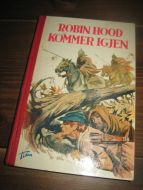 ERICSSON: ROOBIN HOOD KOMMER IGJEN. 1. opplag 1960.