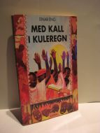 Eng: MED KALL I KULEREGN. 1993.