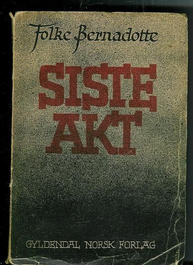 Bernadotte Folke: SISTE AKT 1945