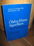 Sigurdsson, Olafur Johann: Ved brunnane. 1976.