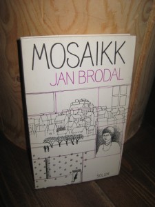 BRODAL, JAN. MOSAIKK. 1980.
