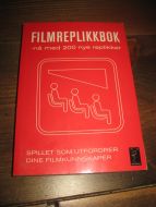 FILMREPLIKK BOK - nå med 200 nye replikker. 2007.