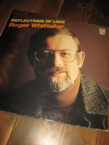 WHITTAKER, ROGER: REFLECTIONS OF LOVE. 6318 105, 1975..