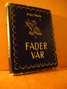 Welle, Ivar. FADER VÅR. 1955.