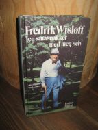 Wisløff, Fredrik: Jeg småsnakker med meg selv. 1981.