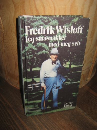 Wisløff, Fredrik: Jeg småsnakker med meg selv. 1981.