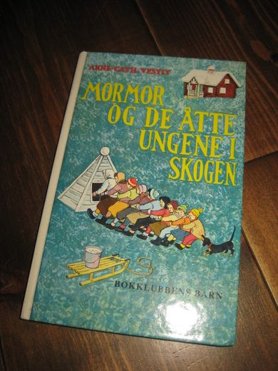 VESTLY, ANNE CATH: MORMOR OG DE ÅTTE UNGENE I SKOGEN. 1982. 