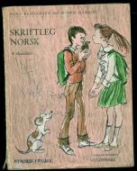 Bergersen og Hansen: Skriftleg norsk. 4 skuleår. Nynorsk. 1967