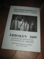 METODISTKIRKENS ÅRSKONFERANSE I NORGE. ÅRBOKEN 2009.