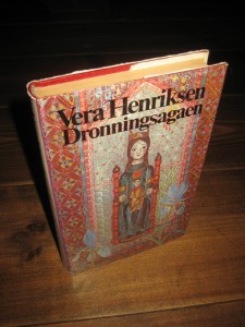 Henriksen, Vera: Dronningsagaen. 1981. 