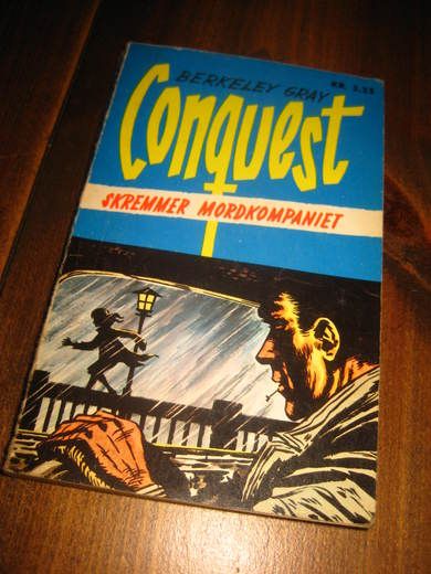 GRAY, BERKELY: Conquest SKREMMER MORDKOMPANIET. Bok nr 18