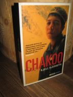 GJERSETH, KJELL: CHAKOO. 2001.