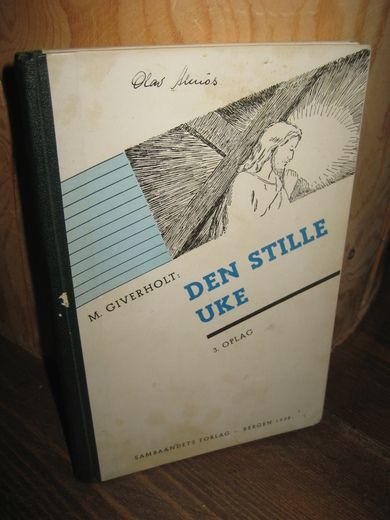 GIVERHOLT: DEN STILLE UKE. 1938.