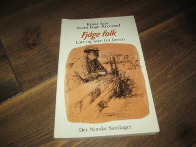 Årrestad: Fjåge folk. Lått og løye fra Jæren. 1982.