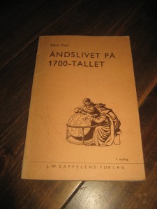 Foss, Kåre: ÅNDSLIVET PÅ 1700 TALLET. 1967.