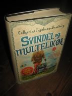 Sundberg: SVINDEL OG MULTELIKØR. 2014.