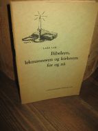 LID: Bibelsyn, lekmannssyn og kirkesyn før og nå. 1967.