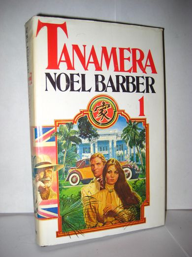 BARBER, NOEL: TANAMERA. 1. 1983.