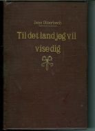 Otterbach, Jens: Til det land jeg vil vise dig. 1923.