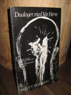 BORGEN: Dualoger med Var Herre. 1979.