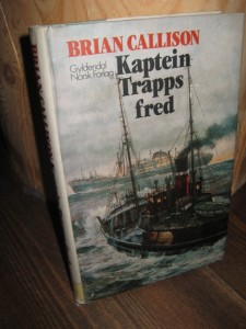CALLISON, BRIAN: Kaptein Trapps fred. 1979.