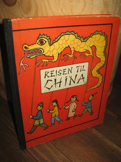 REISEN TIL CHINA. 1947.