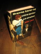 LIAN, EGIL: Drevne karer og viltre jenter på strøket. 1959.