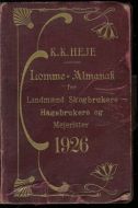 K.K. Heje: Lomme almanakk for Landmænd, Skogbrukere, Hagebrukere og Mejerister 1926